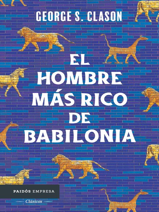 Title details for El hombre más rico de Babilonia by George S. Clason - Available